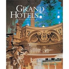 Grand Hotels: Reality and Illusion