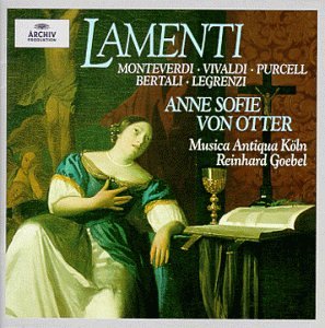 CD-Charts  Search : Anne Sofie von Otter - Lamenti (Monteverdi, Vivaldi, Purcell, Bertali, Legrenzi) / Goebel