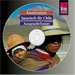 Spanisch f�r Chile. Kauderwelsch AusspracheTrainer. CD