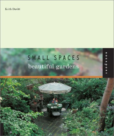 Small Spaces  Beautiful Gardens