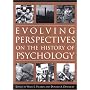 Evolving Perspectives on the History of Psychology