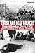 Those Are Real Bullets: Bloody Sunday, Derry, 1972