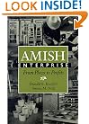 Amish Enterprise: From Plows to Profits (Center Books in Anabaptist Studies)