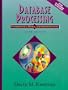 Database Processing: Fundamentals, Design, and Implementation