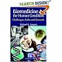 Biomedicine and the Human Condition: Challenges, Risks, and Rewards