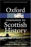 The Oxford Companion to Scottish History (Oxford Paperback Reference)