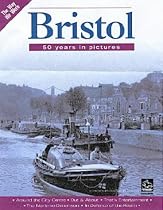 Bristol: 50 Years in Pictures