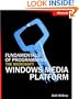 Fundamentals of Programming the Microsoft� Windows Media� Platform (Pro-Developer)