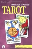 Einf�hrung in die Praxis des Tarot, m. Rider/Waite-Tarotkarten