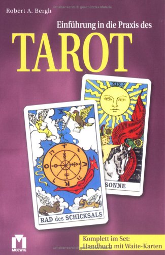 Einf�hrung in die Praxis des Tarot, m. Rider/Waite-Tarotkarten