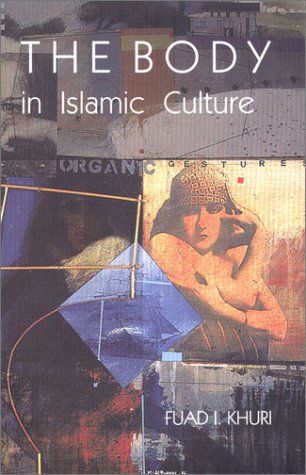 The Body in Islamic Culture