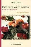 Revue Le Mercure Dauphinois  / Parfumez votre maison : Recettes anciennes de Marie-Tisane