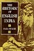 The Rhetoric of English India
