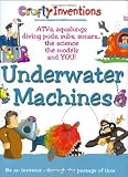Underwater Machines: A Crafty Inventions Book