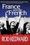 France and the French: A Modern History