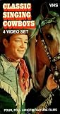 Classic Singing Cowboys (4 Video Set): Oh! Susannah!, On the Old Spanish Trail, The Old Barn Dance, My Pal Trigger
