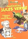 Destination Jules Verne : L'aventure de la science-fiction