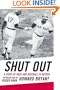 Shut Out: A Story of Race and Baseball in Boston