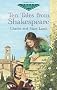 Ten Tales from Shakespeare (Dover Evergreen Classics)