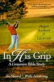 Player's Handbook: A Study Guide for in His Grip : Foundations for Life and Golf