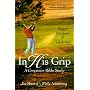 Player's Handbook: A Study Guide for in His Grip : Foundations for Life and Golf