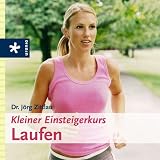 Kleiner Einsteigerkurs Laufen - J&ouml;rg Zittlau