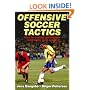 Offensive Soccer Tactics: How to Control Possession and Score More Goals