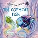 Rainbow Fish and His Friends: Copycat Fish (Rainbow Fish & His Friends)