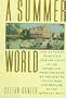 A Summer World: The Attempt to Build a Jewish Eden in the Catskills, from the Days of the Ghetto to the Rise and Decline of the Borscht Belt