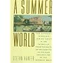 A Summer World: The Attempt to Build a Jewish Eden in the Catskills, from the Days of the Ghetto to the Rise and Decline of the Borscht Belt