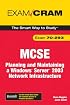 MCSE 70-293 Exam Cram: Planning and Maintaining a Windows Server 2003 Network Infrastructure (2nd Edition) (Exam Cram)
