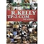R. Kelly - TP-2.Com - The Videos