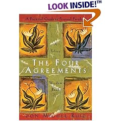 The Four Agreements: A Practical Guide to Personal Freedom (A Toltec Wisdom Book)