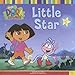 Little Star (Dora the Explorer)