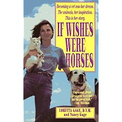 If Wishes Were Horses: The Education of a Veterinarian