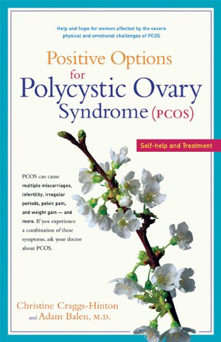 Positive Options for Polycystic Ovary Syndrome (PCOS): Self-Help and Treatment (Positive Options for Health)