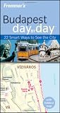 Frommer's Budapest Day by Day (Frommer's Day by Day - Pocket)