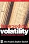 Forecasting Volatility in the Financial  Markets (Quantitative Finance)