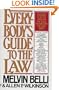 Everybody's Guide to the Law: The First Place to Look for the Legal Information You Need Most