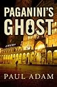 Paganini's Ghost: A Mystery