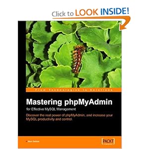 Mastering Phpmyadmin for Effective MySQL Management  - Marc Delisle