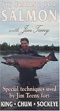 Fly Fishing For Salmon (Special techniques used by Jim Teeny for: King, Chum, Sockeye