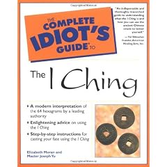 The Complete Idiot's Guide to the I Ching