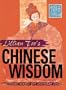 Lillian Too's Chinese Wisdom: Spiritual Magic for Everyday Living
