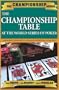 The Championship Table: At the World Series of Poker (1970-2003) (Championship Series)