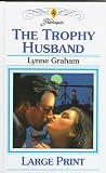 The Trophy Husband (Thorndike Large Print Harlequin Series)