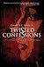 Twisted Confessions: The True Story Behind the Kitty Genovese and Barbara Kralik Murder Trials
