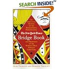 Click here to buy The New York Times Bridge Book: An Anecdotal History of the Development, Personalities, and Strategies of the World's... by Alan Truscott and Dorothy Truscott.
