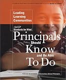 Leading Learning Communities: Standards for What Principals Should Know and Be Able To Do