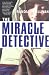 The Miracle Detective by Randall Sullivan ISBN 0802141951
